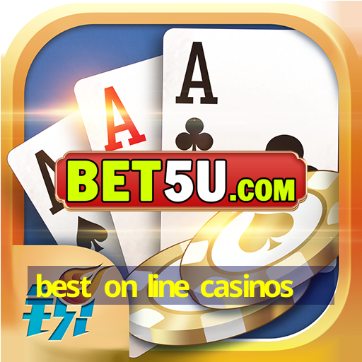 best on line casinos